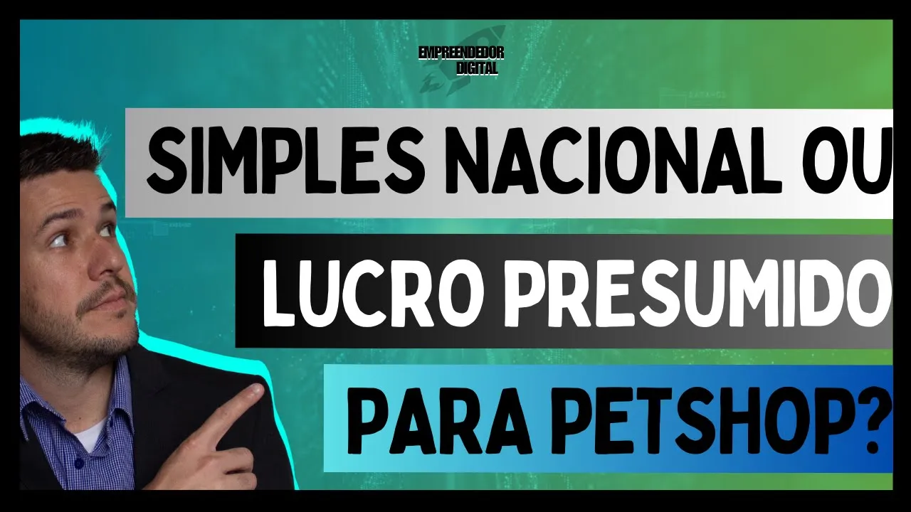 Escolhendo entre Simples Nacional e Lucro Presumido para Petshops em 2024!