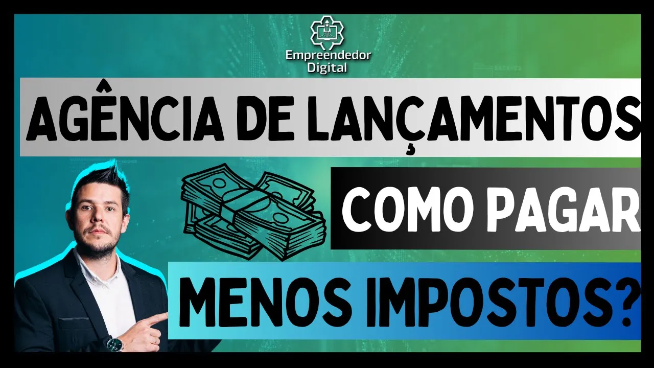 Agência de Lançamentos, Estratégias para Pagar Menos Impostos em 2024!