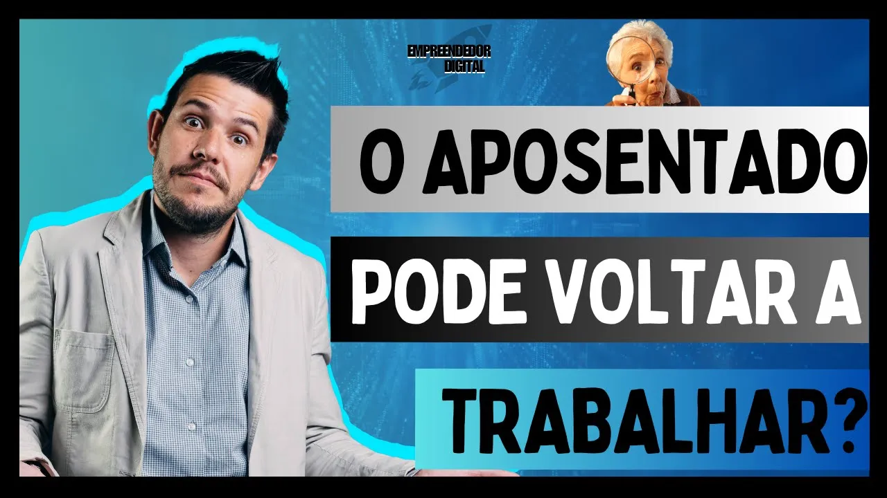 O Que Acontece Com Aposentado Que Volta A Trabalhar?