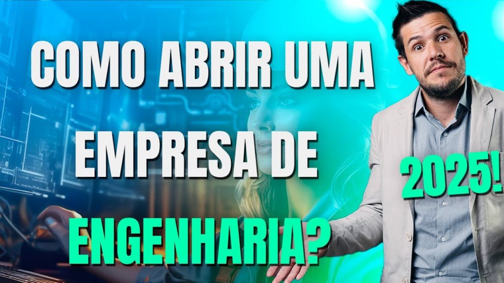 Como abrir uma empresa de Engenharia?