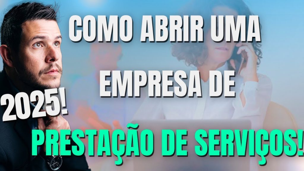 Como abrir uma empresa de Prestação de Serviço?