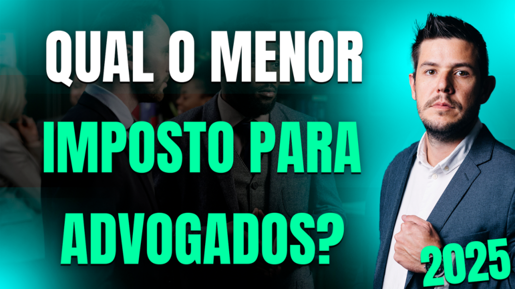 Empreendedor Digital 01 Qual O Menor Imposto Para Advogados - Eu Contador Contabilidade Online