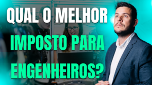 Empreendedor Digital 06 Qual O Melhor Imposto Para Engenheiro - Eu Contador Contabilidade Online